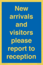 new-arrivals-and-visitors-please-report-to-reception~